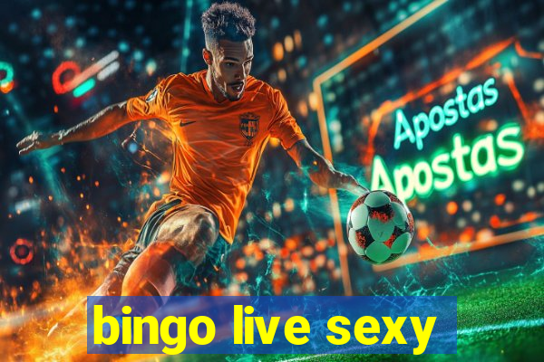 bingo live sexy